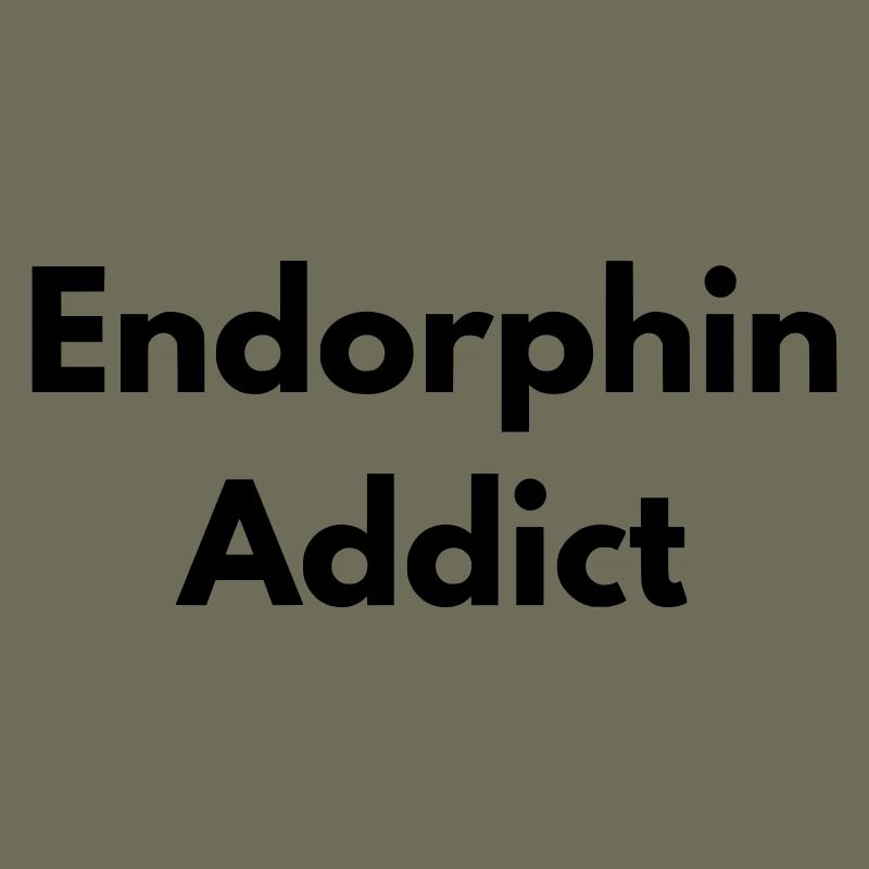 Endorphin addict