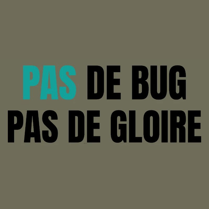 Pas de bug pas de gloire
