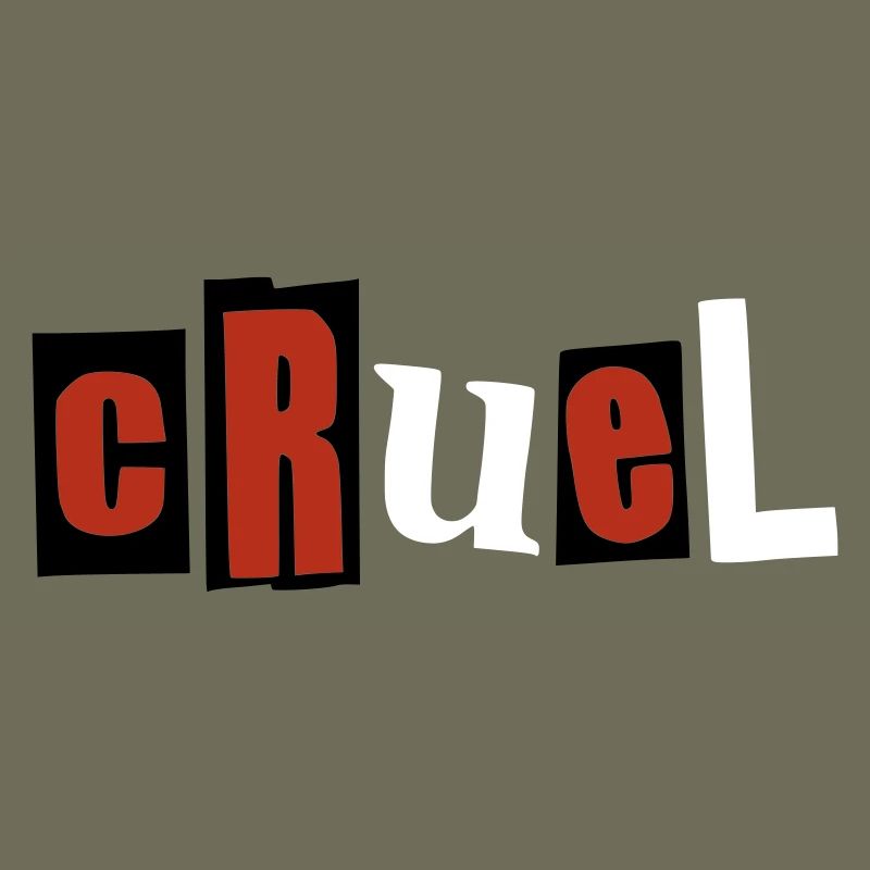 cruel