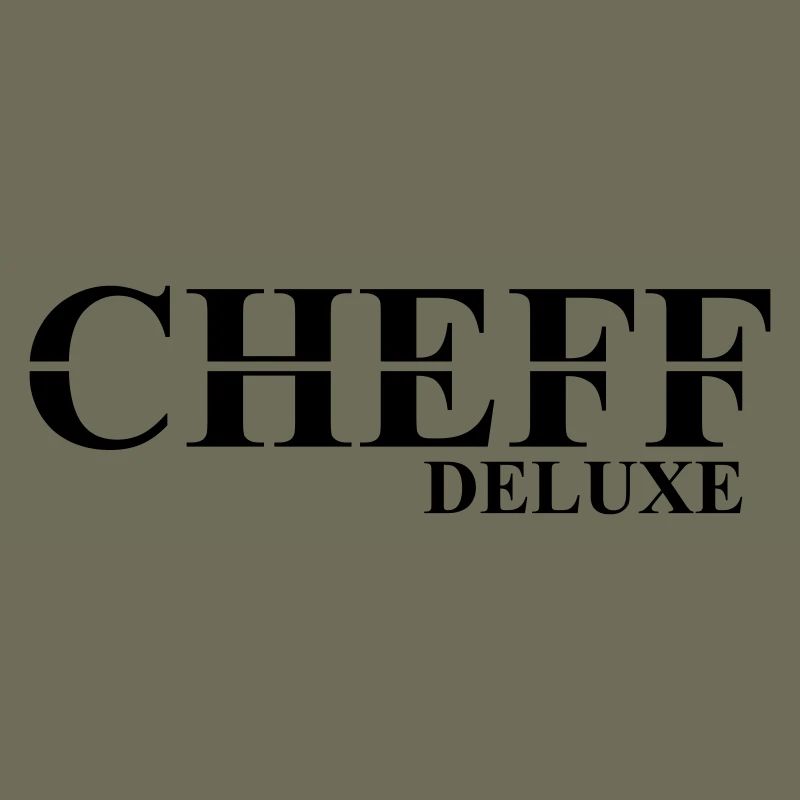 Cheff Deluxe Design for the Cheff
