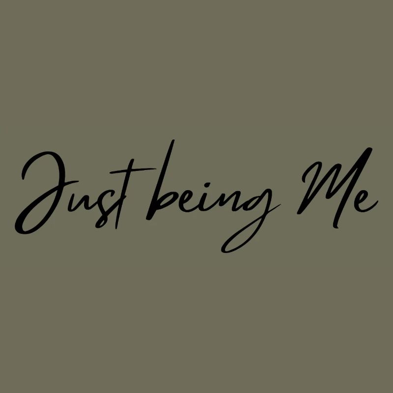 Just being Me