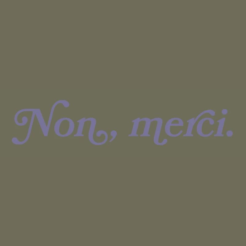 Non, merci – Minimalisme français