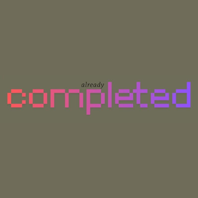 Déjà terminé !