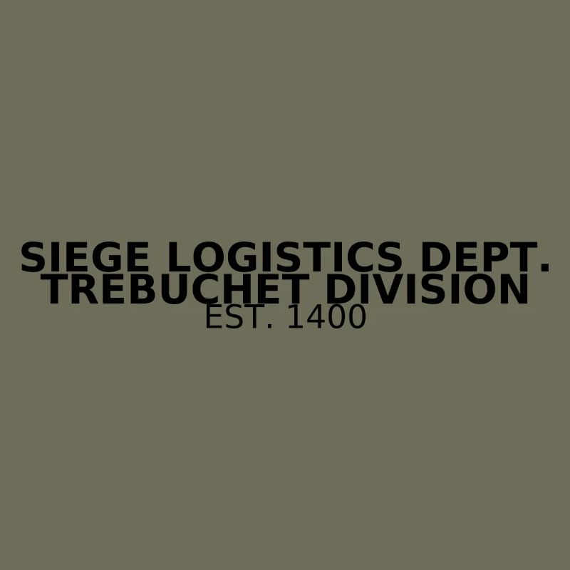 Siege Logistics Dept. – Trebuchet Division 