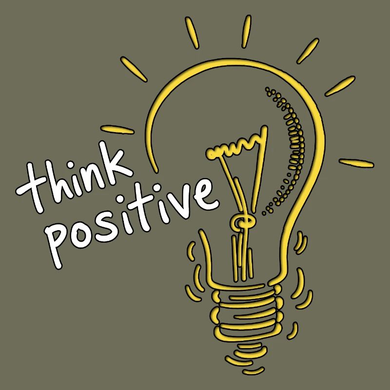 Think positive