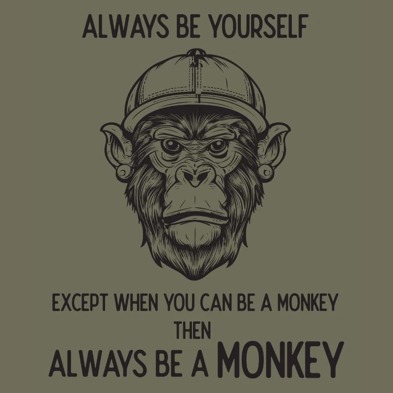 Always Be a Monkey