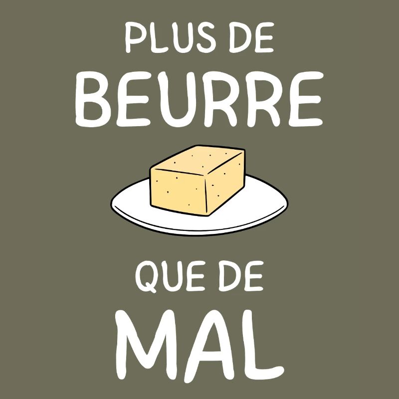 Plus de Beurre que de Mal