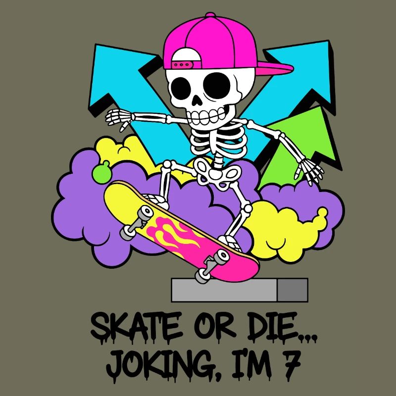 Skate oder stirb, scherzhaft, ich bin 7.