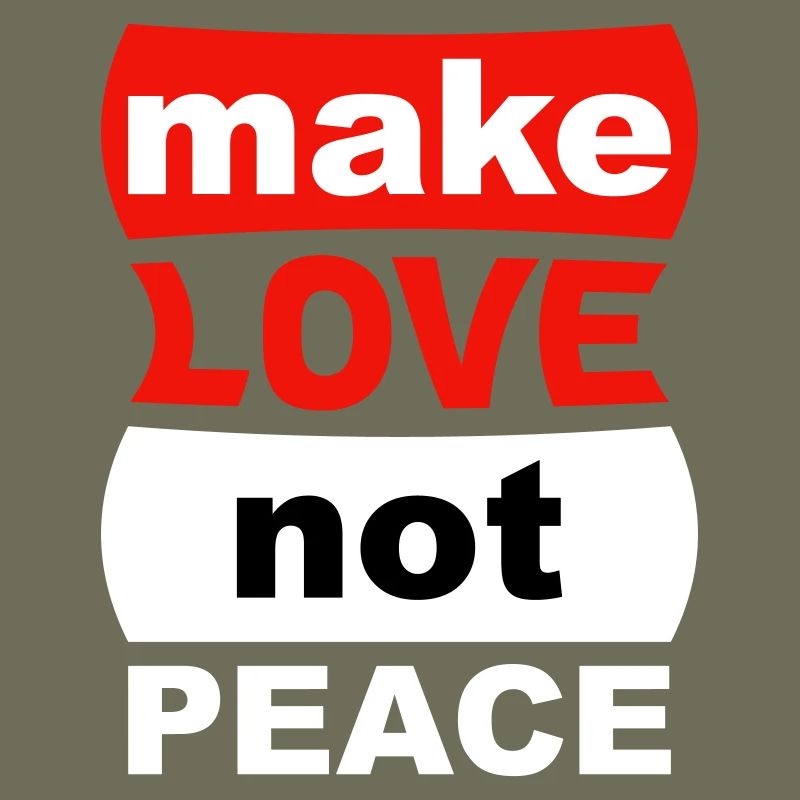 make love not peace