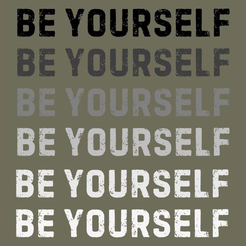 Be Yourself