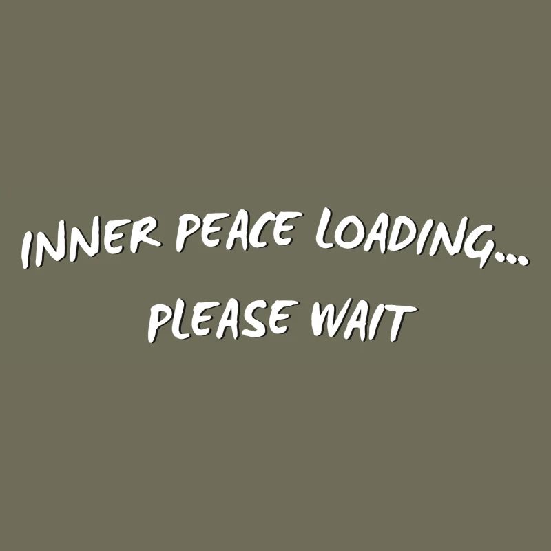 Inner Peace Loading - Citation drôle de pleine conscience
