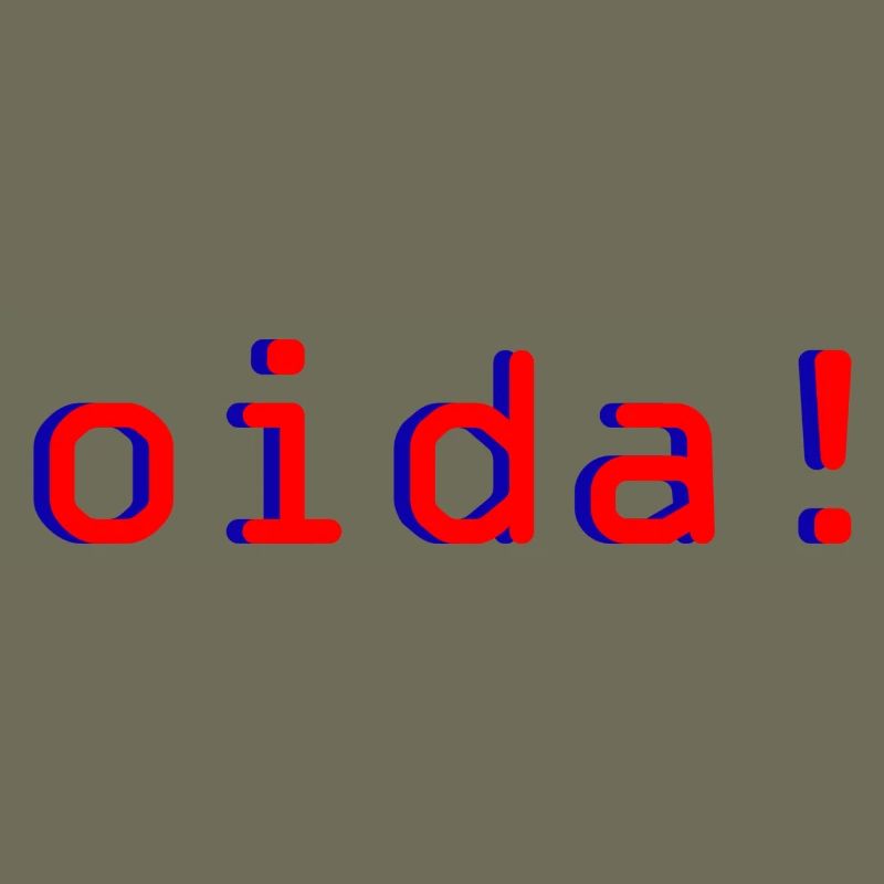 oida!