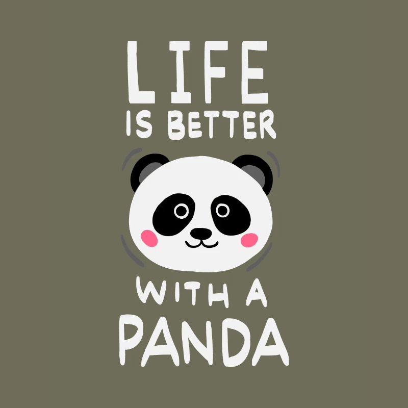 Life Is Better With A Panda