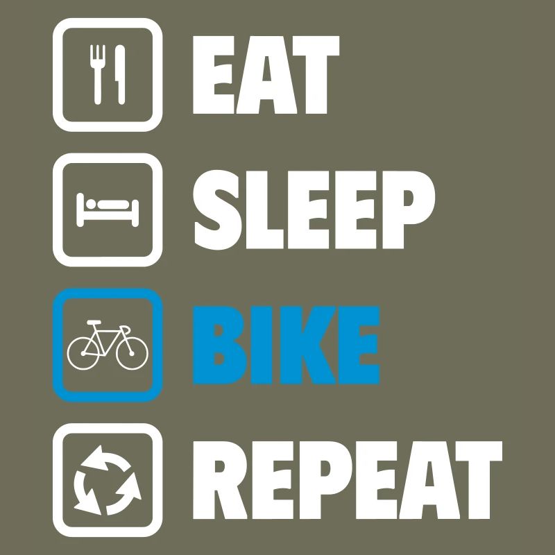 Eat, sleep, cycle, repeat