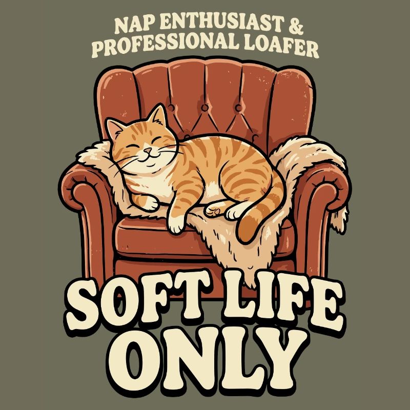 Sofa-Katze: Soft Life Only