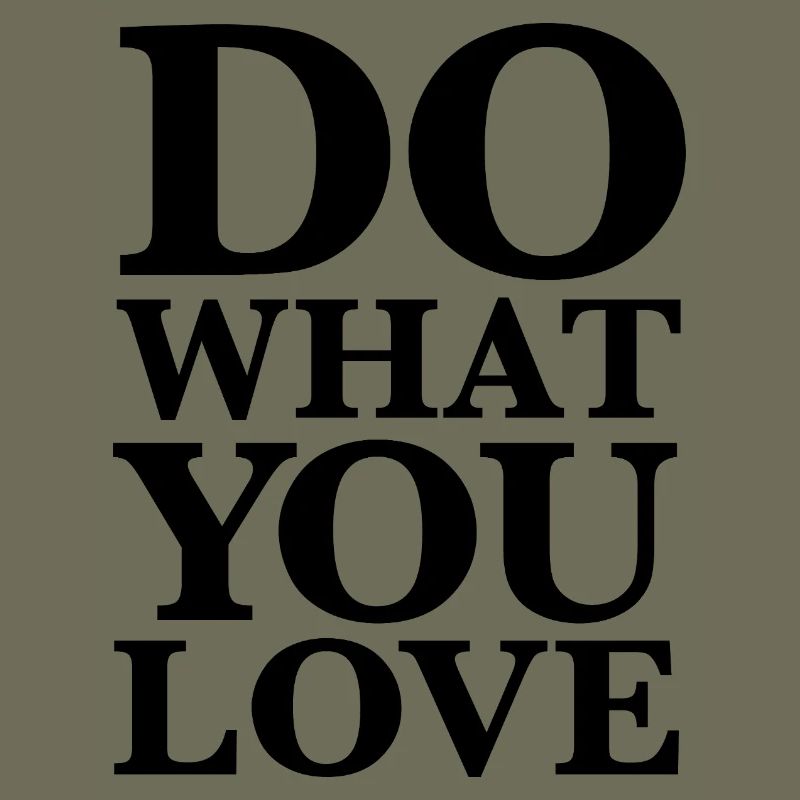 Faites ce que vous aimez - Motivation Typographie Noir