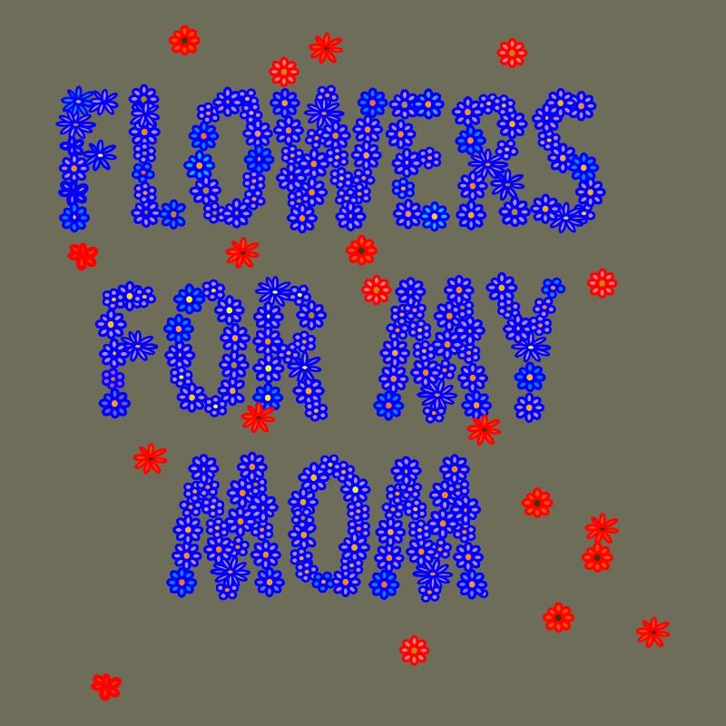Des fleurs pour ma mère