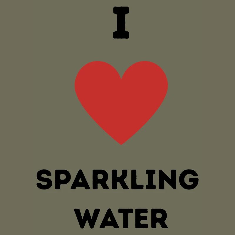 I Love Sparkling Water