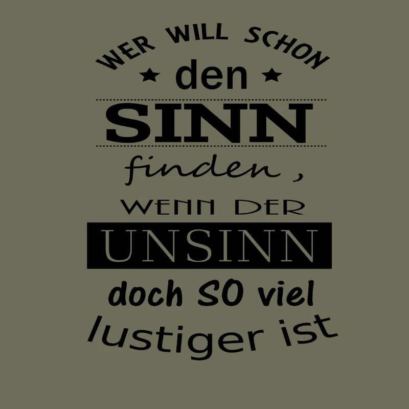 Sinn oder Unsinn Spruch