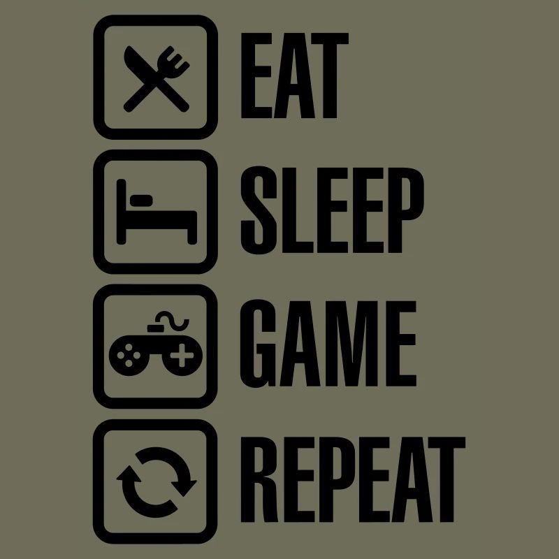Eat sleep game repeat