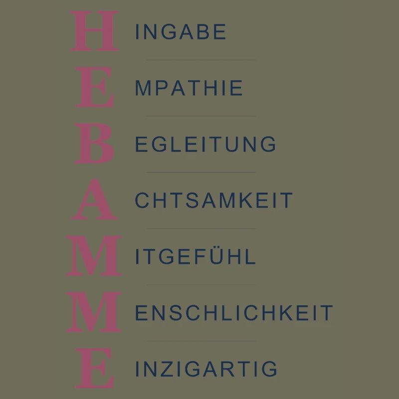 Hebamme Akrostichon – Herz & Hingabe Hell