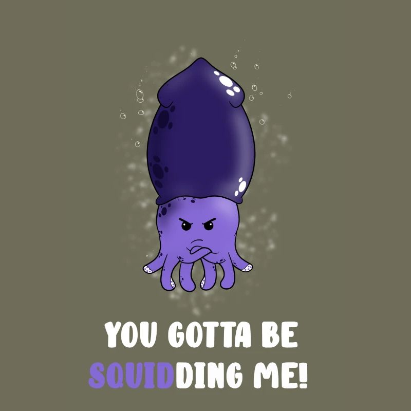 Tu dois être en train de squidding