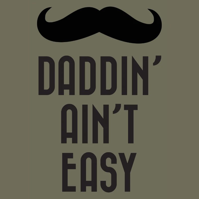 Daddin' Ain't Easy
