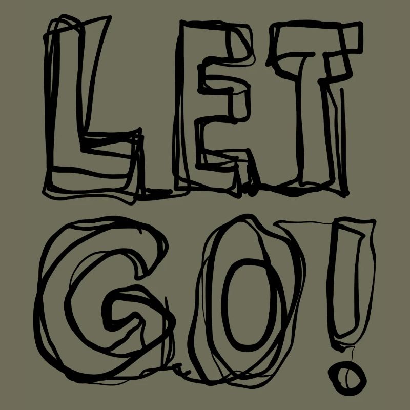 Let go