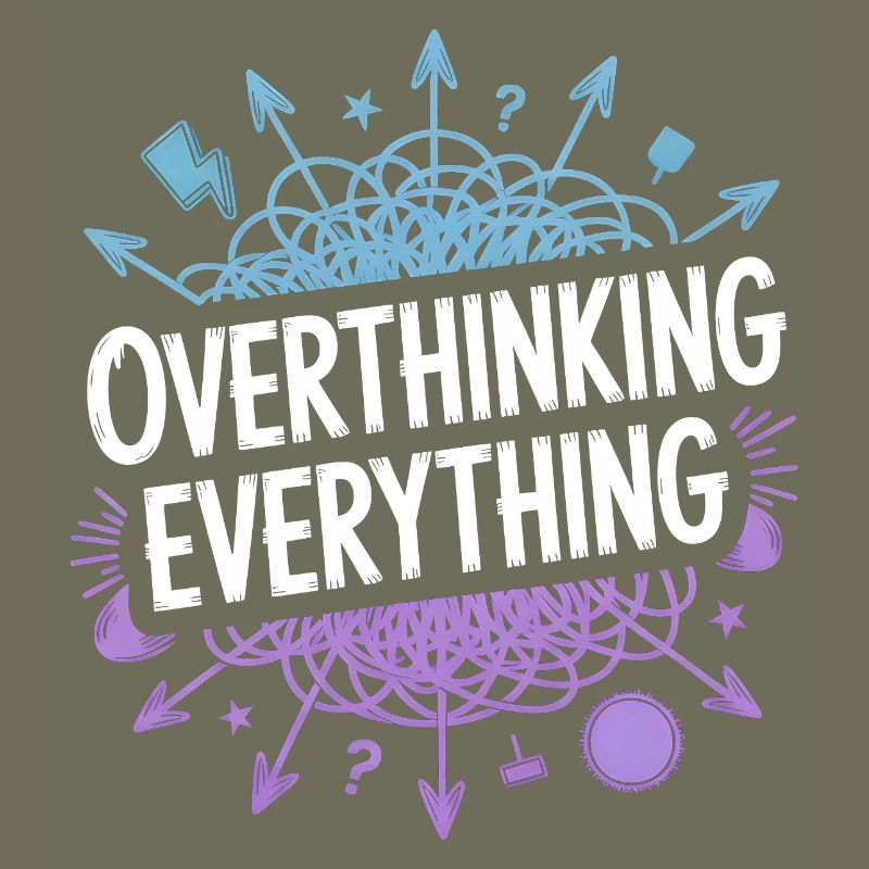 Overthinking Everything ADHD Chaos