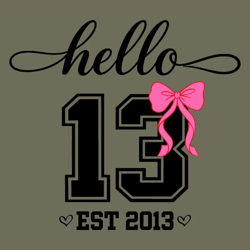 Hello 13 Est 2013 Mädchen Geburtstag Design