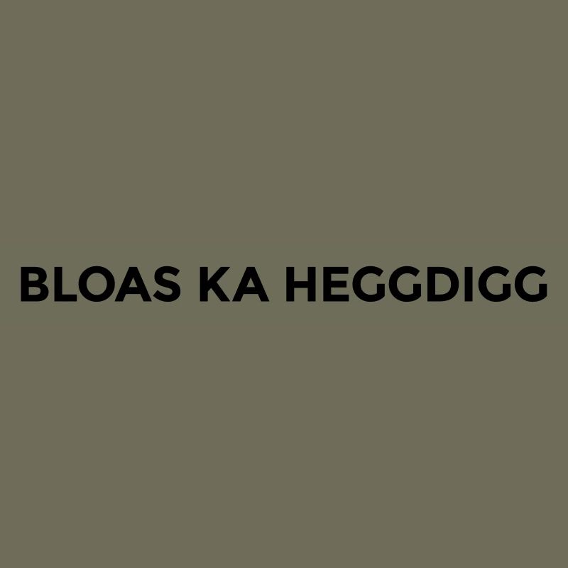 Bloas ka heggdigg - montserrat
