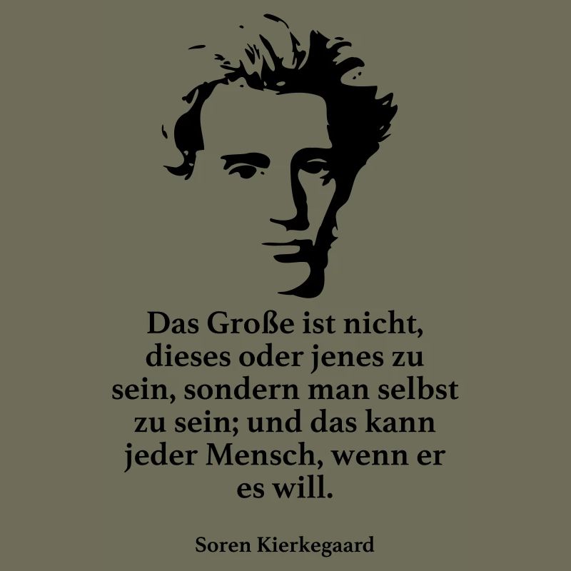 Kierkegaard: Das Große ist nicht, dieses oder jen