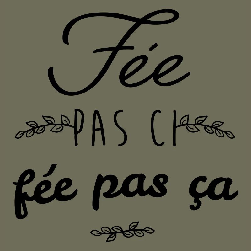 Fée pas ci fée pas ca