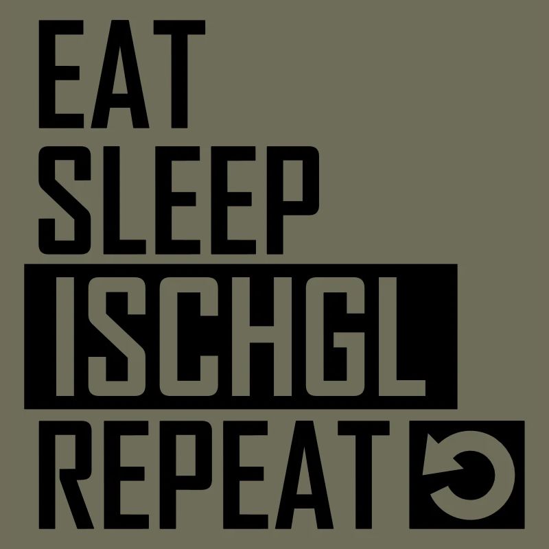 eat sleep ischgl repeat
