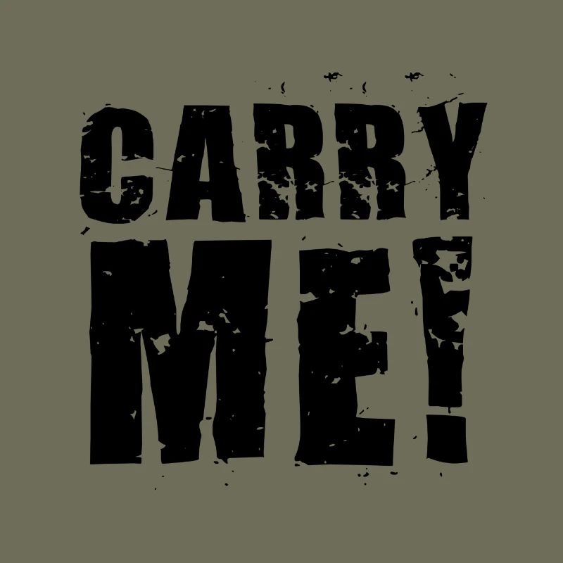 CARRY ME!