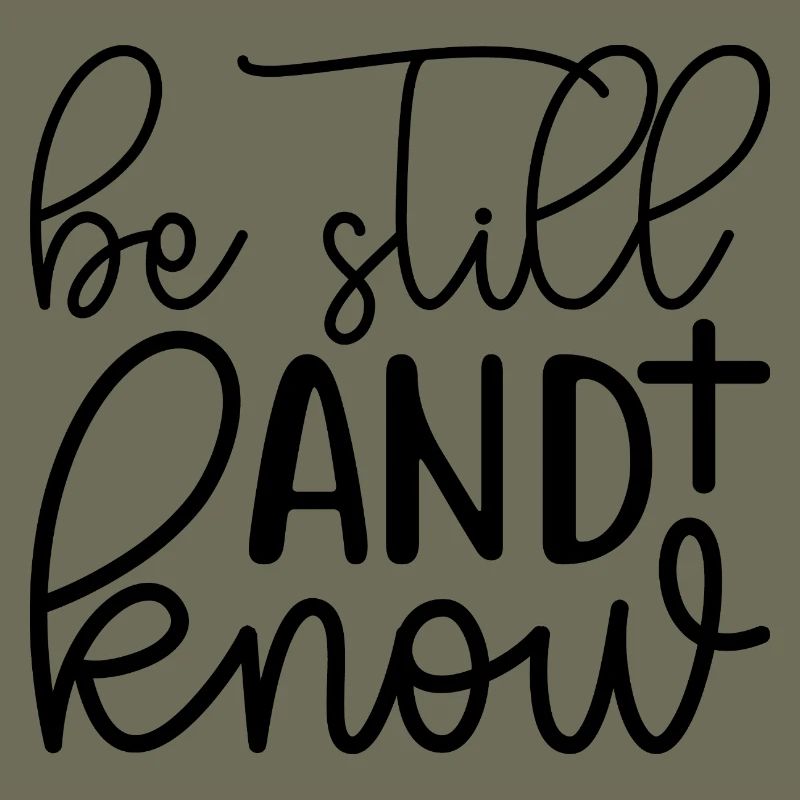 Be Still And Know