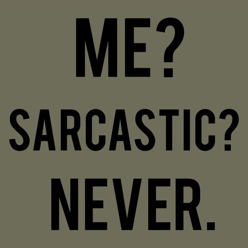 Sarcastic