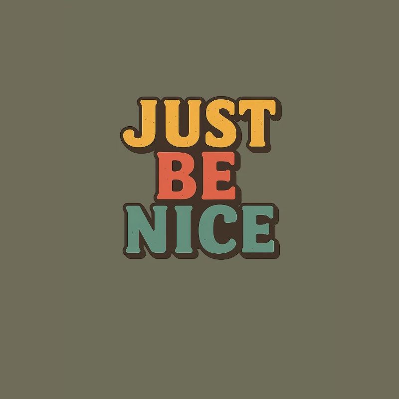 Just Be Nice Retro Typography