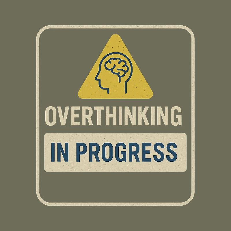 Overthinking in Progress Abzeichen