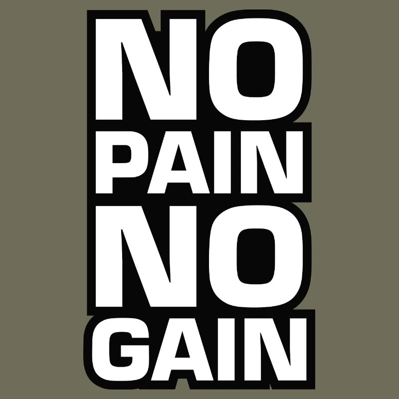 Pas de douleur, pas de gain Motivation