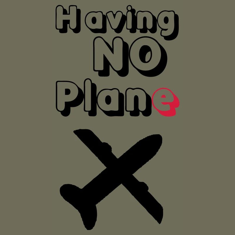Having no Plane Geschenk
