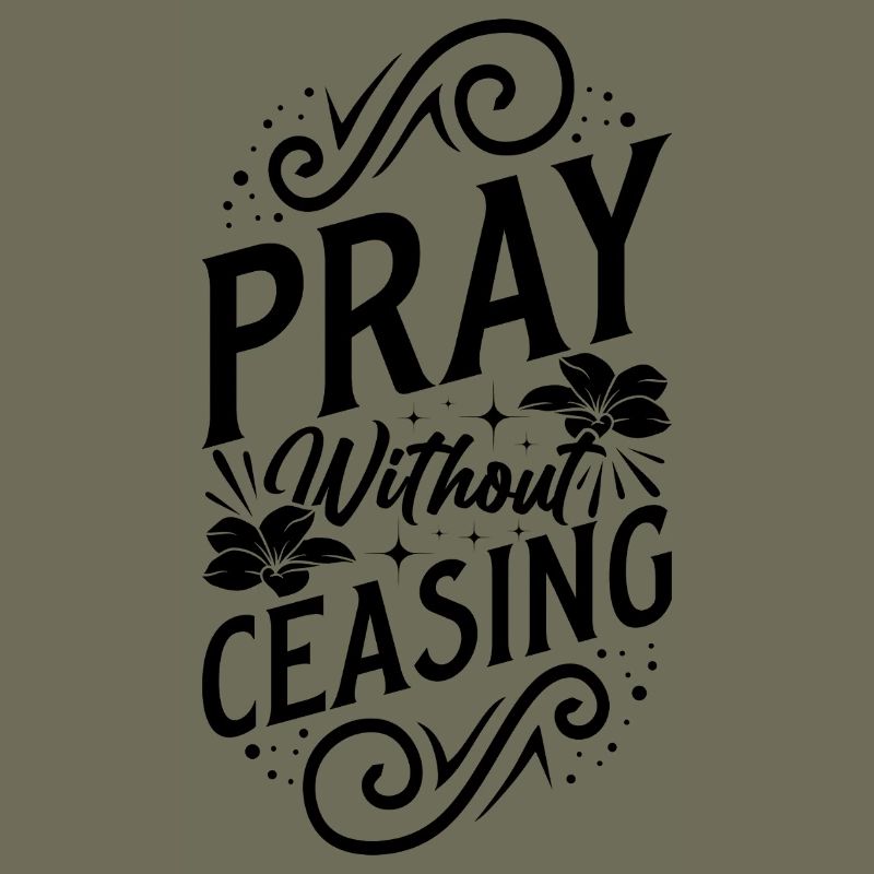 Pray without ceasing