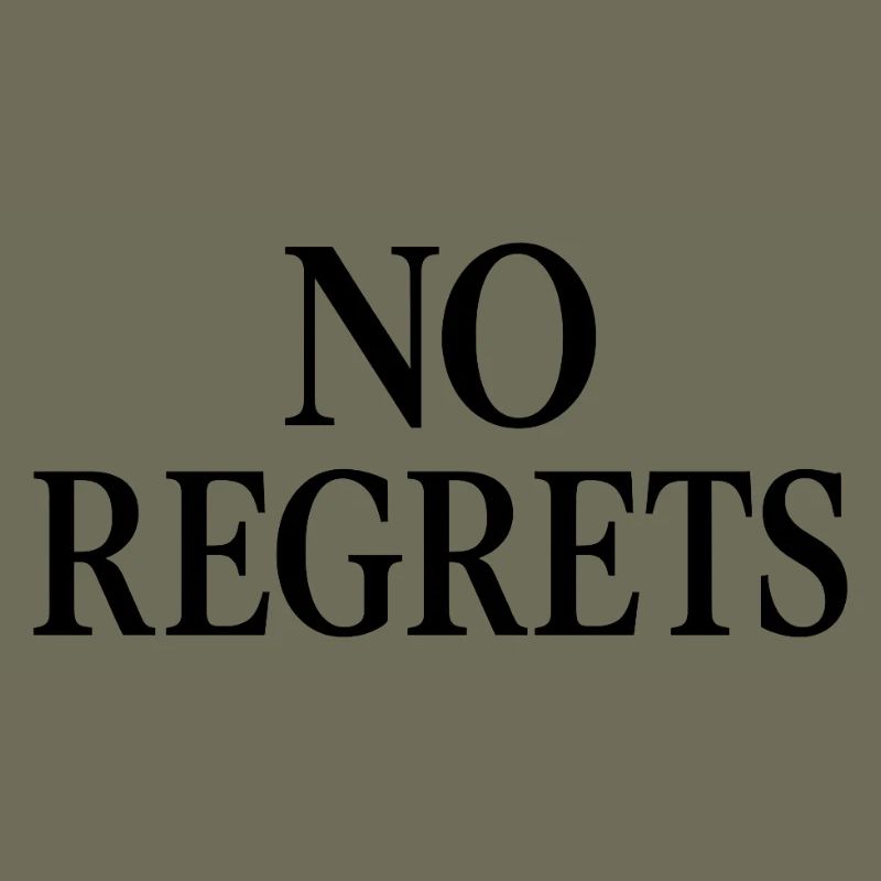 No Regrets