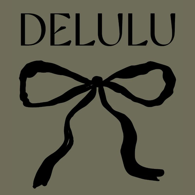 Delulu Saying with Bow