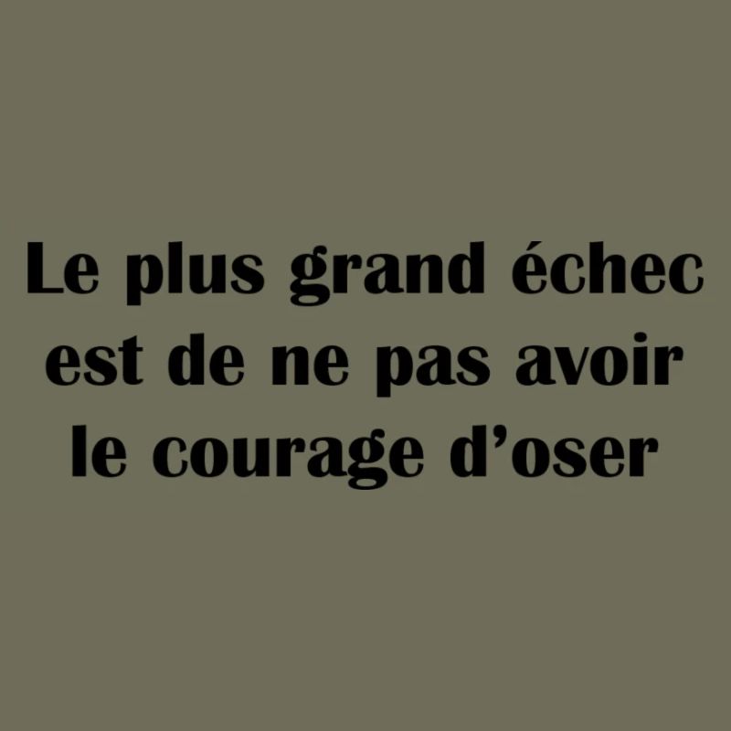 Courage d'oser