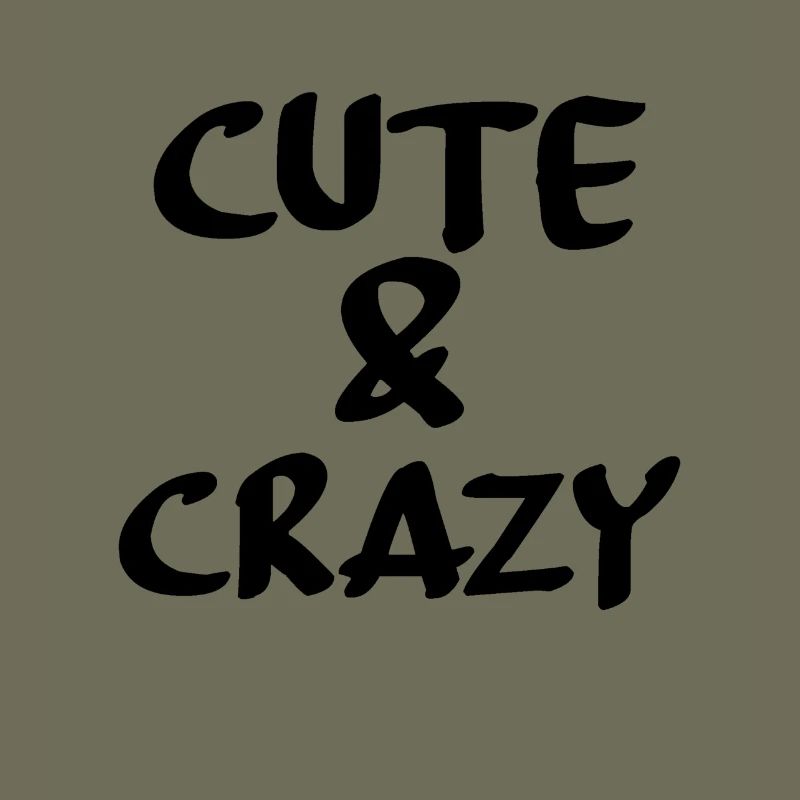 Cute & crazy