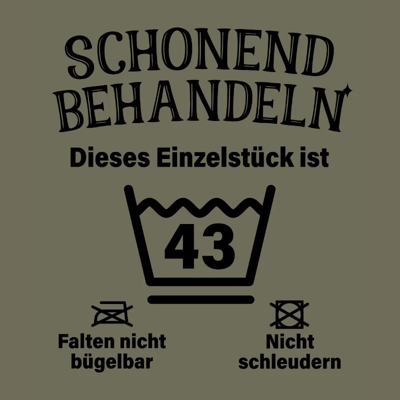Schonend Behandeln 43. Geburtstag Einzelstück 43