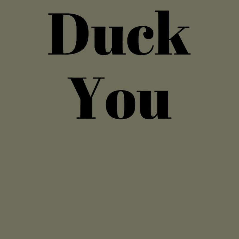 Duck You