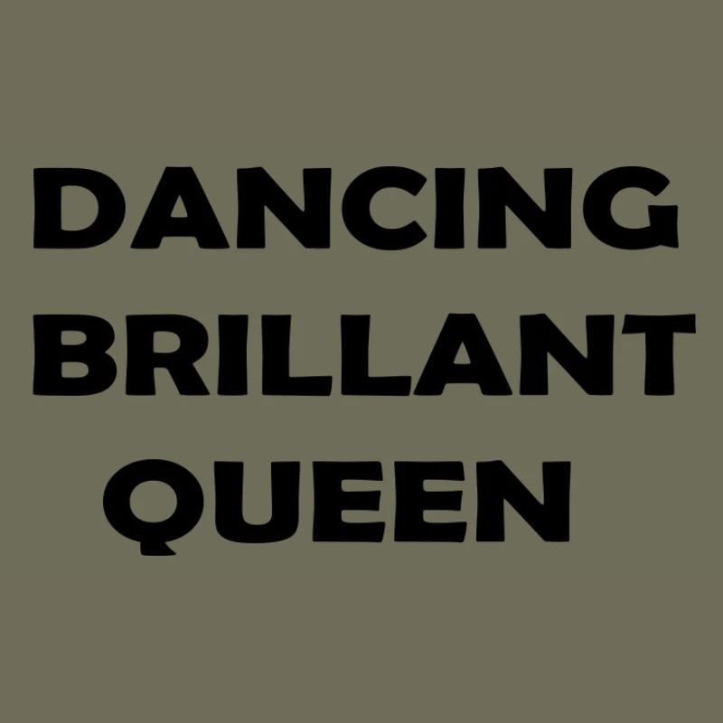 dancing brillant queen