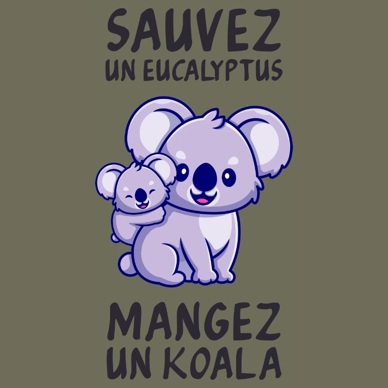 Retten Sie einen Eukalyptus, essen Sie einen Koala.
